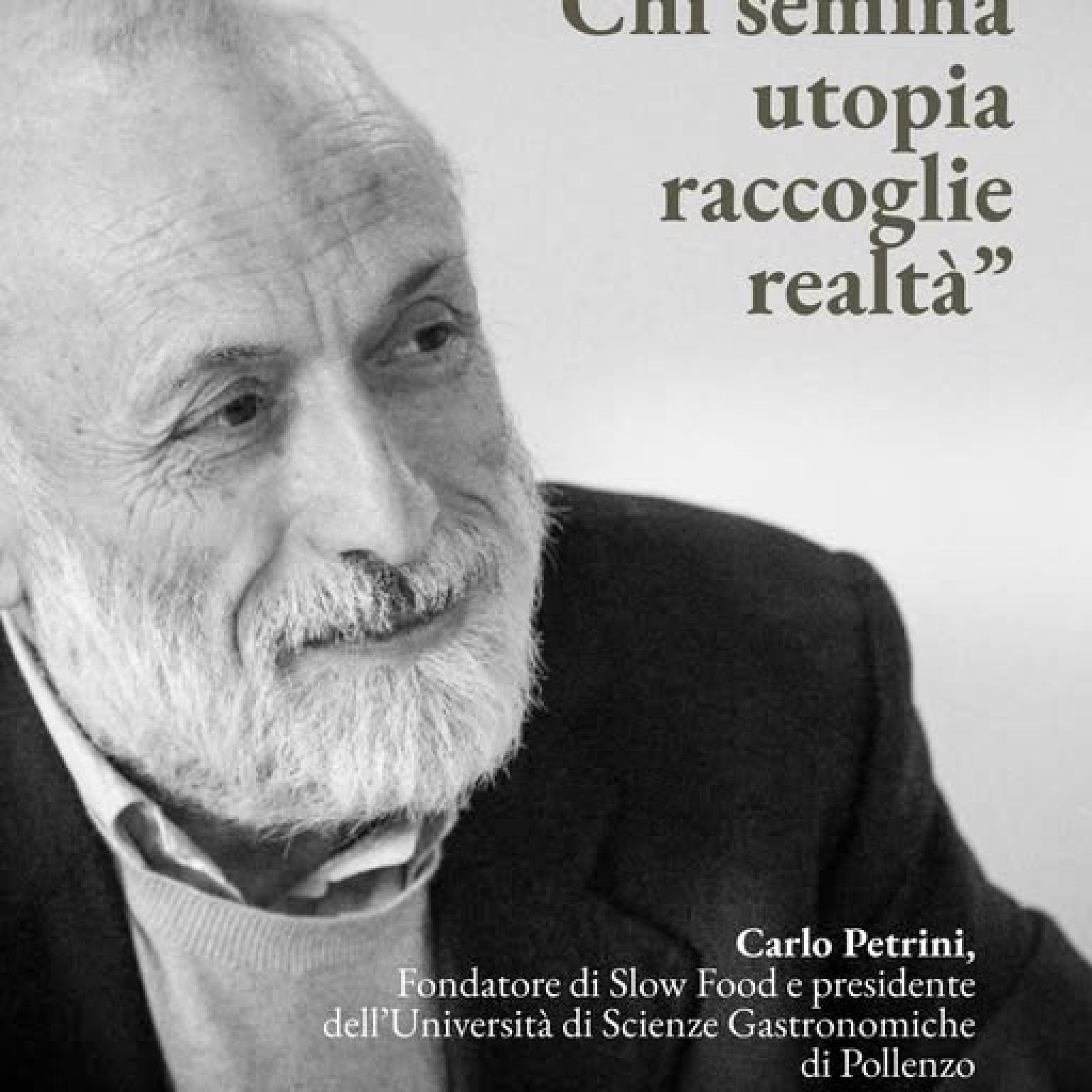 Chi semina utopia raccoglie realtà